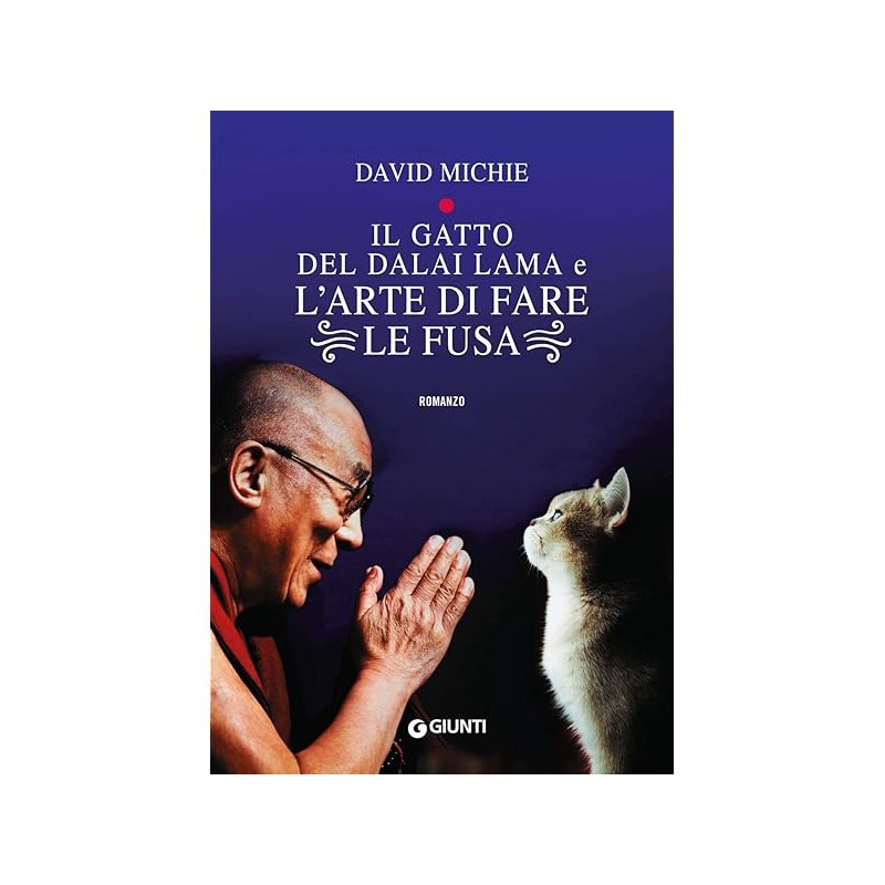 DAVID MICHIE - il gatto del Dalai Lama e l'arte di fare le fusa - tascabili Giunti