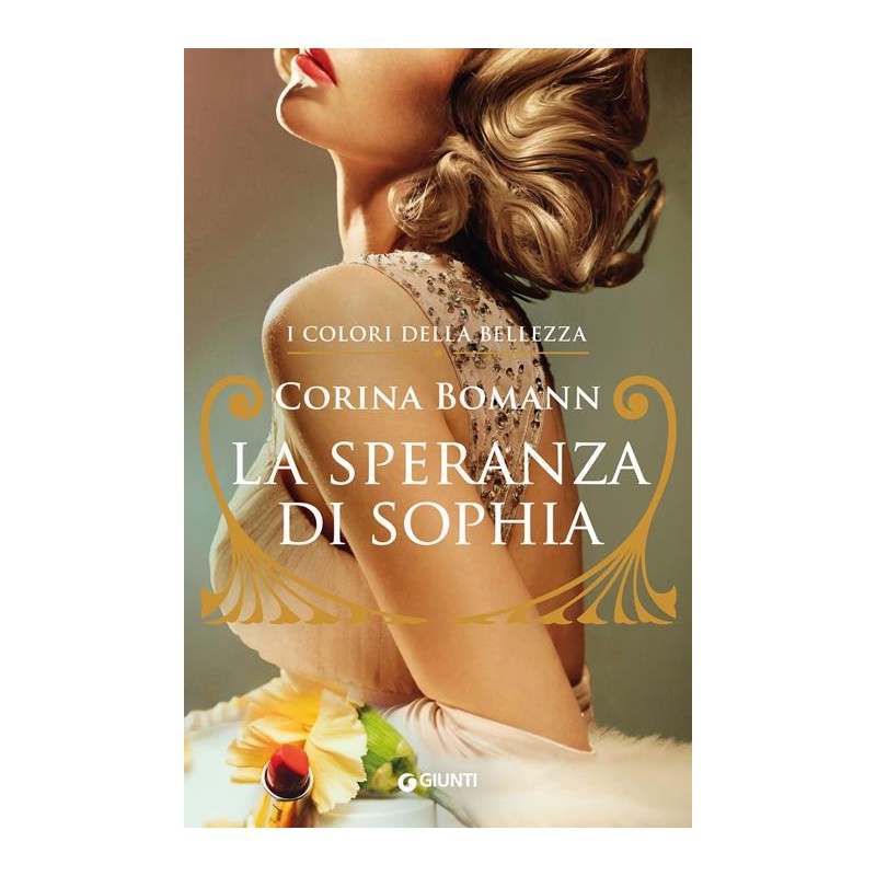 Tascabili Giunti - LA SPERANZA DI SOPHIA - Corina Bomann