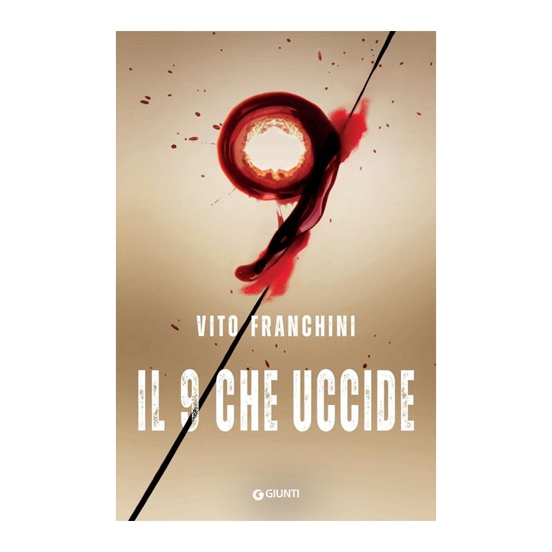 Vito Franchini - IL 9 CHE UCCIDE - tascabili giunti