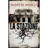 LA STAZIONE - Jacopo De Michelis - tascabili giunti