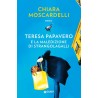 Chiara Moscardelli - TERESA PAPAVERO E LA MALEDIZIONE DI STRANGOLAGALLI - tascabili giunti