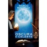 Maro Malvaldi - OSCURA E CELESTE - tascabili giunti