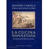 Jeanne Caròla Francesconi - LA CUCINA NAPOLETANA - grimaldi&co. editori