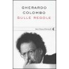 Gherardo Colombo - sulle regole - feltrinelli serie bianca